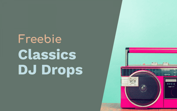 Free DJ Drop – Now… Hold The Classics! DJ Drops  Music Radio Creative