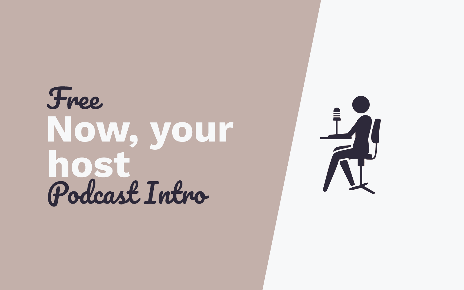 Free Podcast Intro And Now Your Host Instant Download