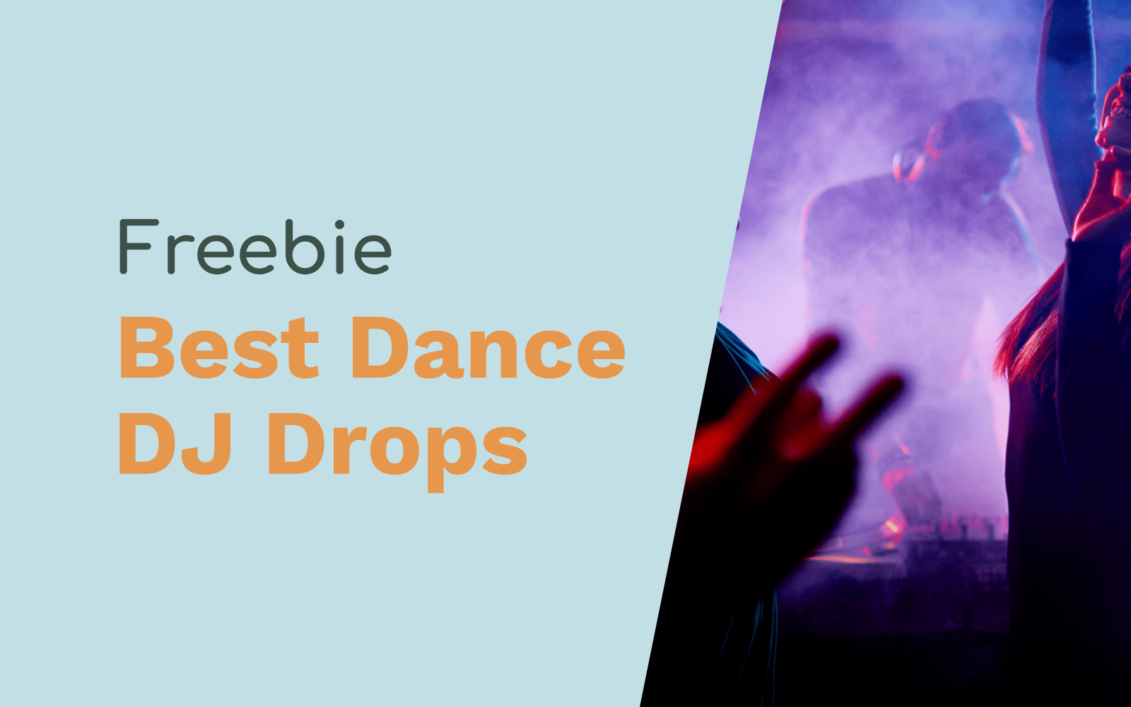 Free DJ Drops: Best Dance Music