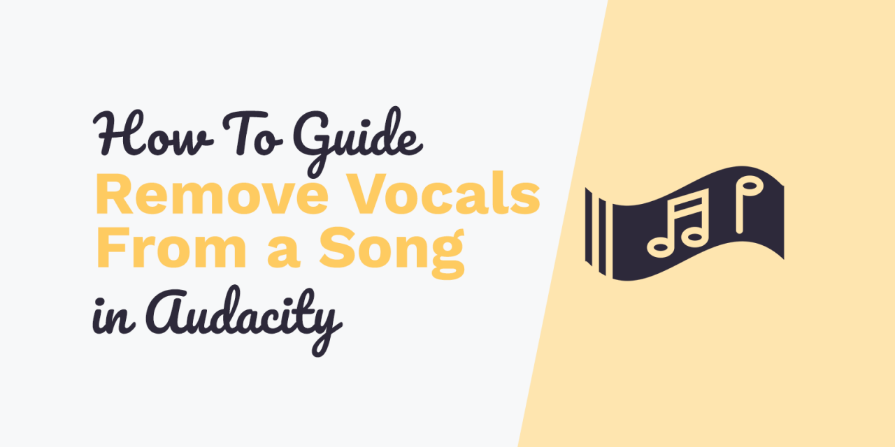How to Completely Remove Vocals from a Song Using Audacity