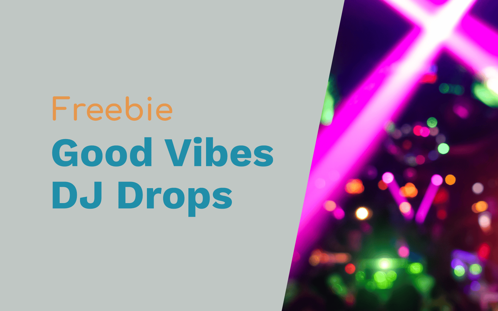 Good Vibes Free DJ Drops DJ Drops DJ drops Music Radio Creative