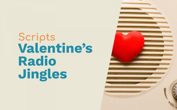Scripts for Valentine’s Day Radio Jingles Script Writing valentine's day radio jingles Music Radio Creative