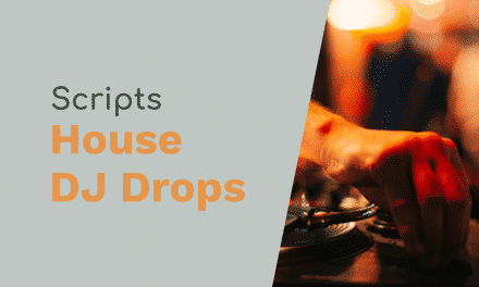 Scripts for House DJs DJ Drops DJ scripts Music Radio Creative