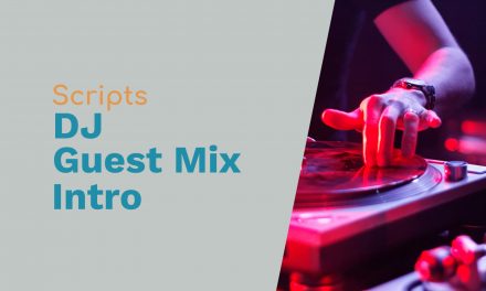 Scripts to Introduce a DJ Guest Mix