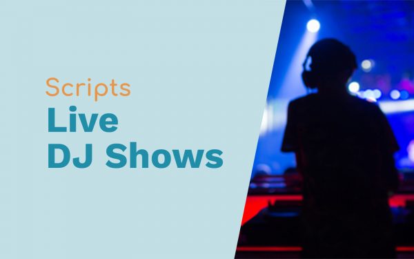 Scripts for Live DJ Shows DJ Drops live DJ shows Music Radio Creative