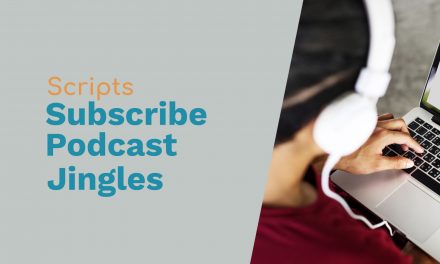 Scripts to Ask Podcast Listeners to Subscribe
