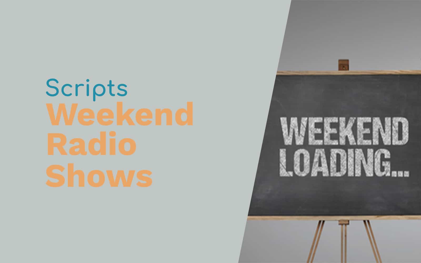Scripts for Weekend Radio Shows Script Writing weekend radio Music Radio Creative