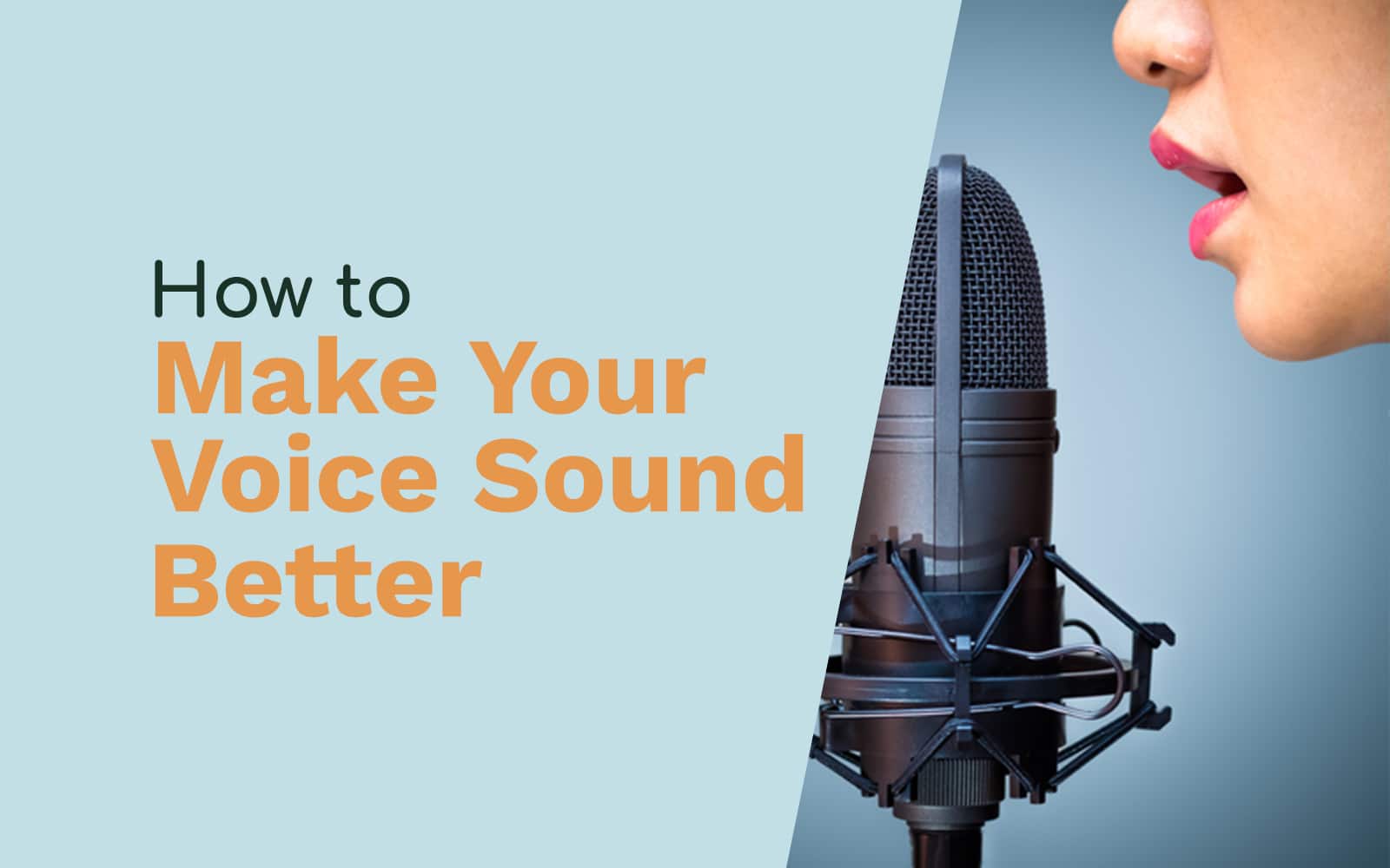 How to Make Your Voice Sound Better Audio Quality voice Music Radio Creative