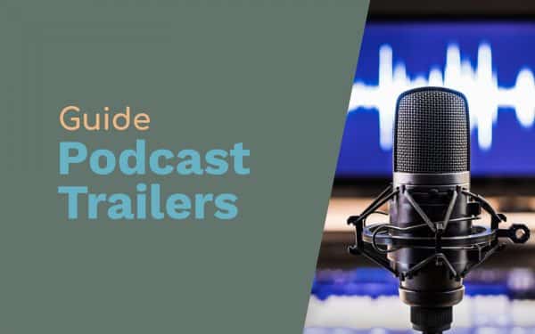 Podcast Trailers – What is a Podcast Trailer? Podcasting podcast trailers Music Radio Creative