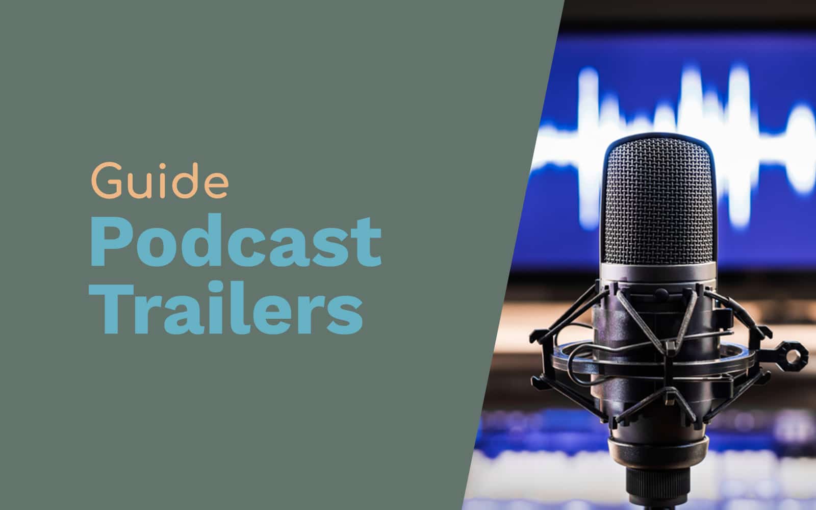 Podcast Trailers - What is a Podcast Trailer?