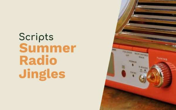 Scripts for Summer Radio Jingles Script Writing summer radio Music Radio Creative