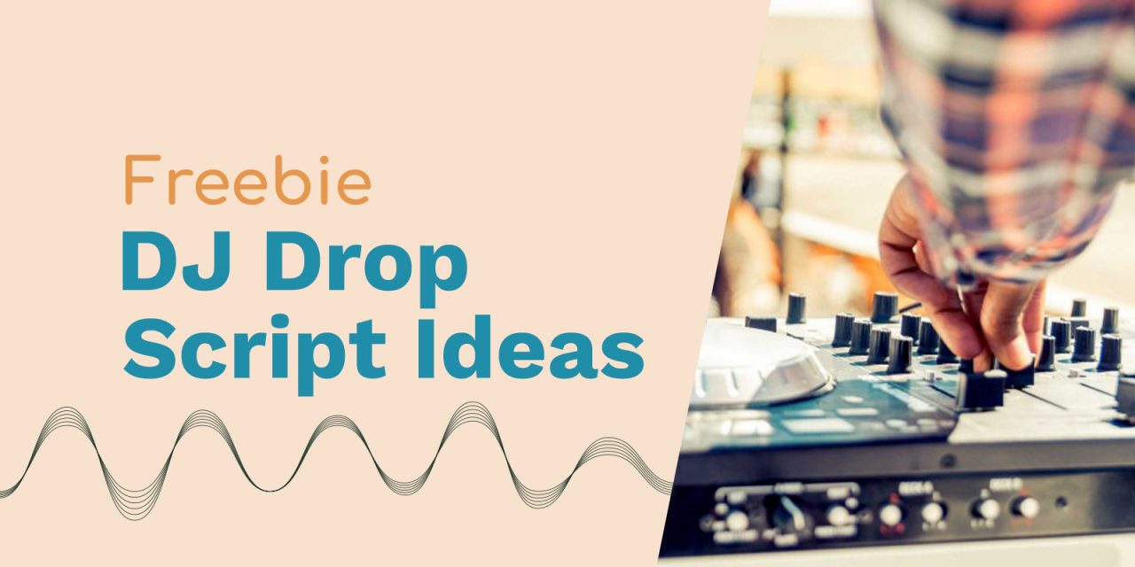 DJ Drop Script Ideas