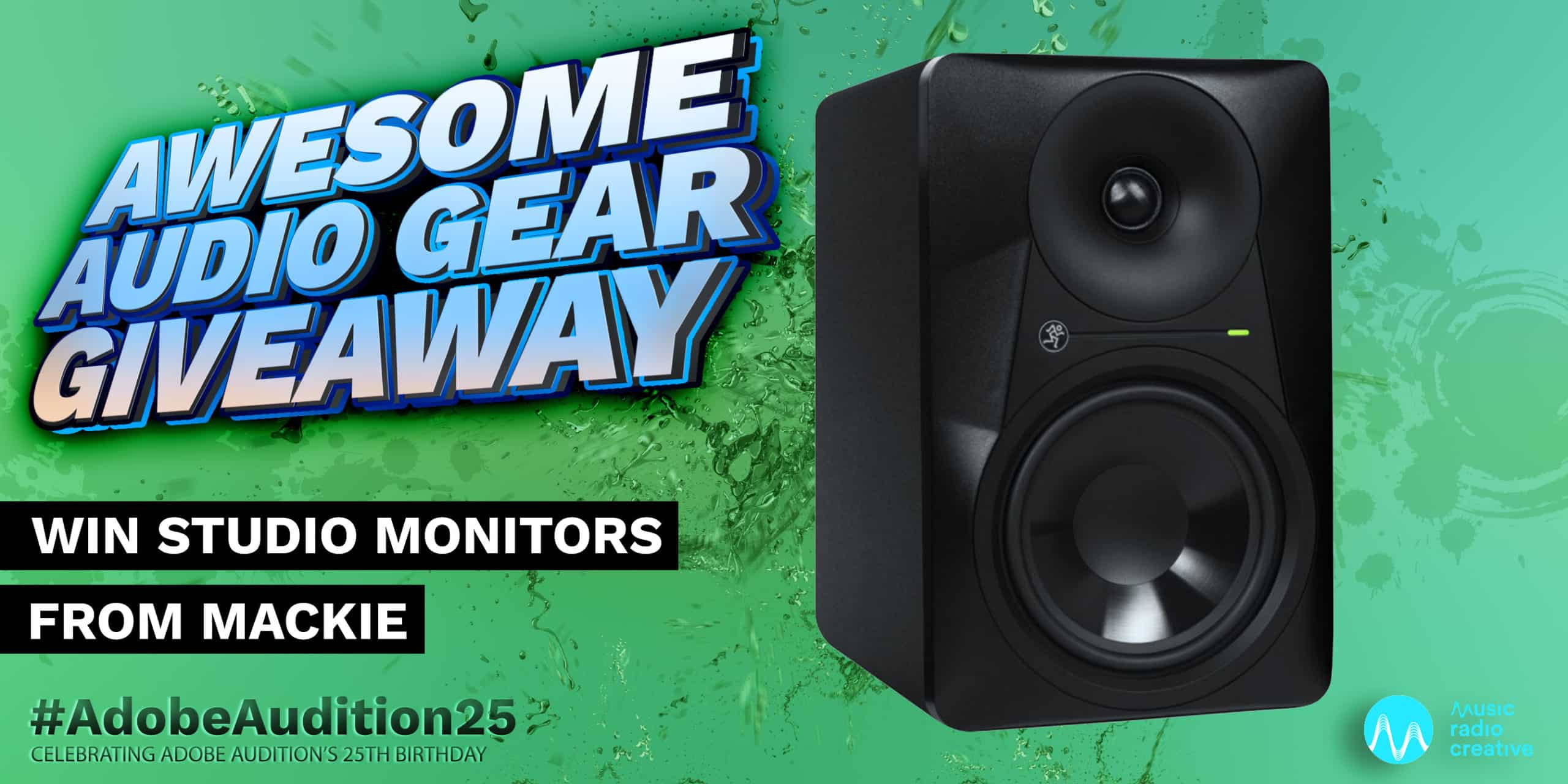 Win Studio Monitors from Mackie Awesome Audio Gear Giveaway  Music Radio Creative