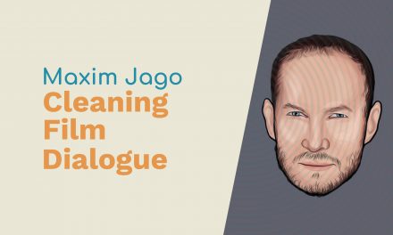 Maxim Jago: Cleaning Film Dialogue, Virtual Reality and The Nature of Reality Adobe Audition Podcast  Music Radio Creative