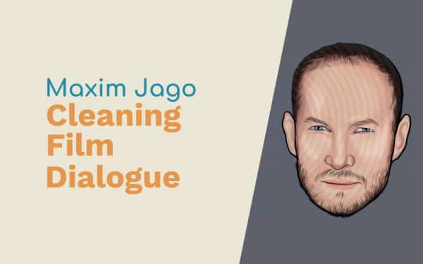 Maxim Jago: Cleaning Film Dialogue, Virtual Reality and The Nature of Reality Adobe Audition Podcast  Music Radio Creative