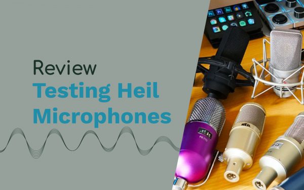Testing Heil Microphones – What Mic Is Best for Room With Echo, Outdoors and Soundproof Studio General Heil Microphones Music Radio Creative