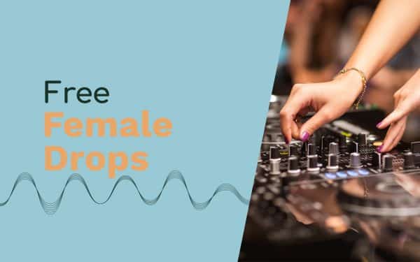 free female drops - DJ