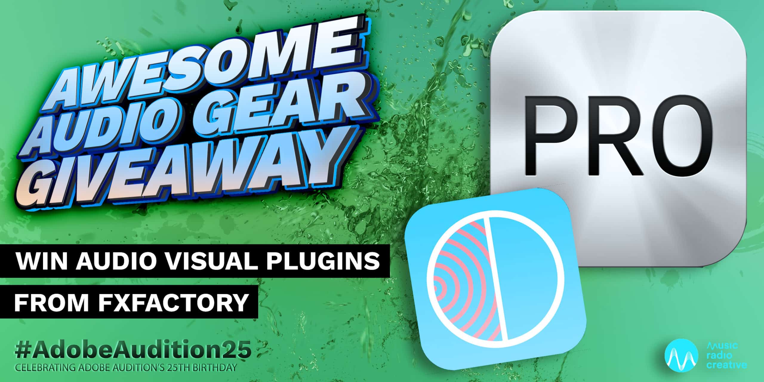 Win Audio Visual Plugins from FxFactory Awesome Audio Gear Giveaway  Music Radio Creative