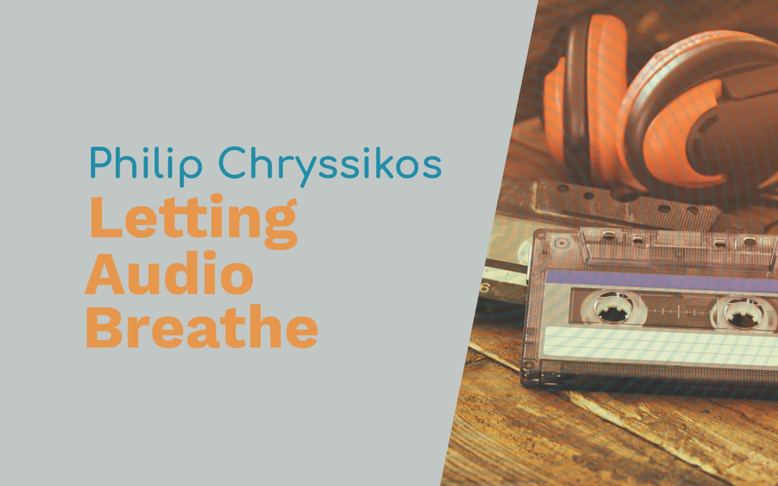 Philip Chryssikos: Audio Cassette Tapes, News Bulletins, and Letting Audio Breathe Adobe Audition Podcast  Music Radio Creative