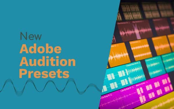 Brand New Adobe Audition Presets – Exclusive Preview Audio Editing adobe audition presets Music Radio Creative