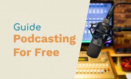 Podcasting for Free – The Ultimate Beginner’s Guide General podcasting for free Music Radio Creative