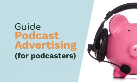Podcast Advertising: Guide for Podcasters