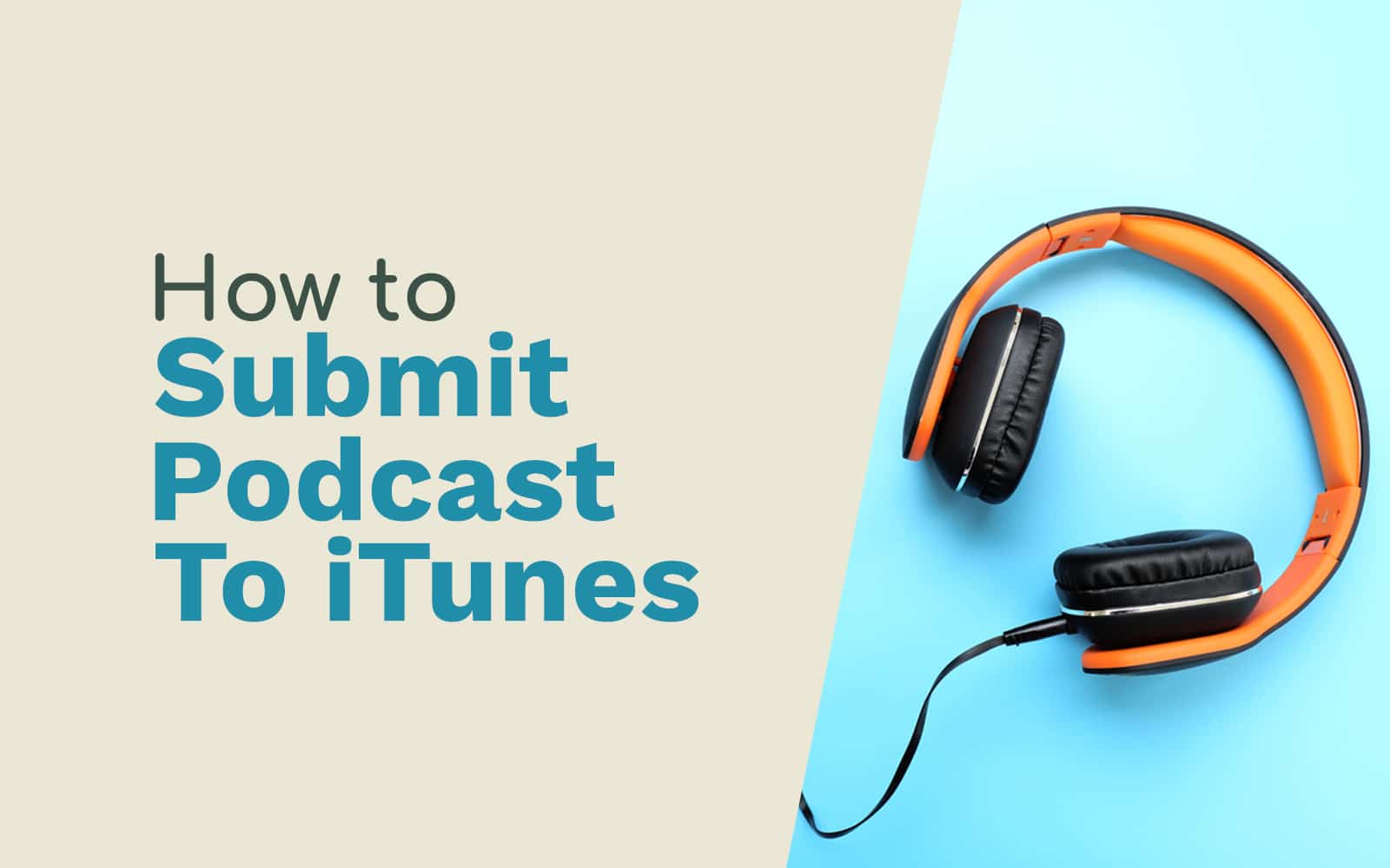 How To Submit Podcast To iTunes General submit podcast to itunes Music Radio Creative