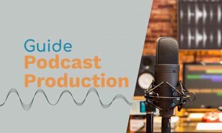 Podcast Production: Everything You Need to Know