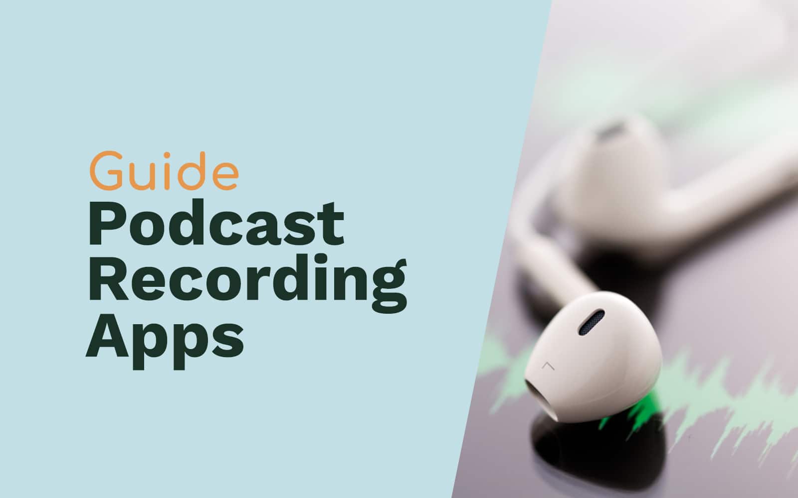 Podcast Apps: The Best Podcast Recording Apps for iOS and Android General podcast apps Music Radio Creative