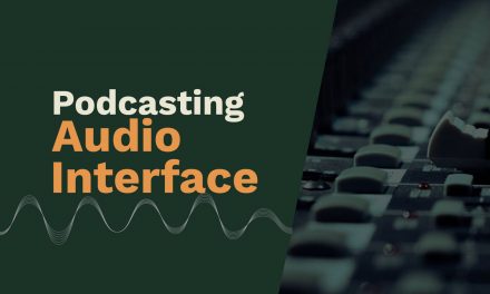 Best Audio Interface For Podcasting