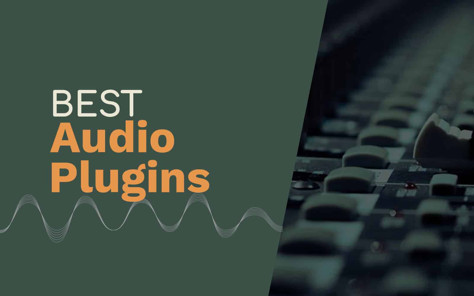 The Best Audio Plugins General audio plugins Music Radio Creative