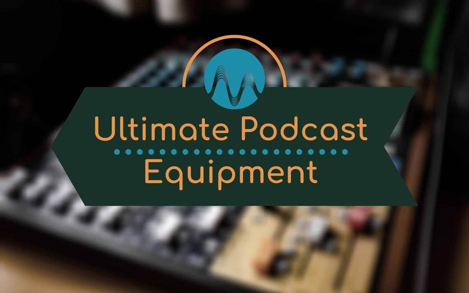 Ultimate Podcast Equipment for 2021 Audio Quality podcast equipment Music Radio Creative