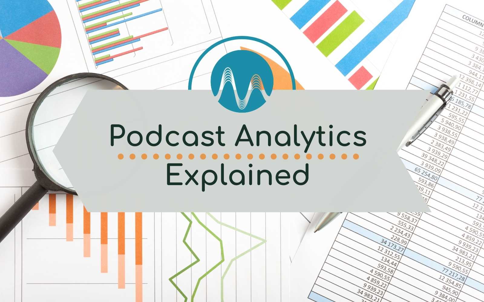 Podcast Analytics – How To Understand And Work With The Data General podcast analytics Music Radio Creative