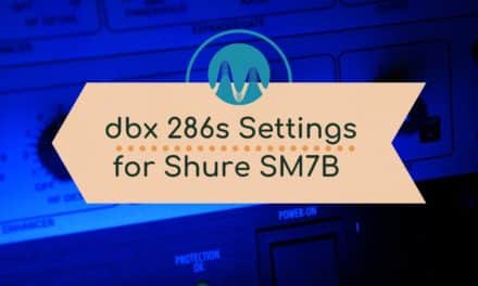 dbx 286s Settings For Shure SM7B Audio Editing dbx 286s Music Radio Creative
