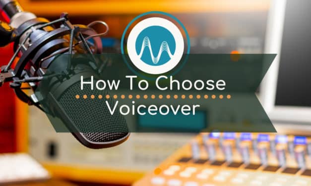 How To Choose Voiceover For My Project?
