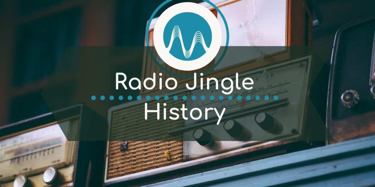 The History of A Radio Jingle