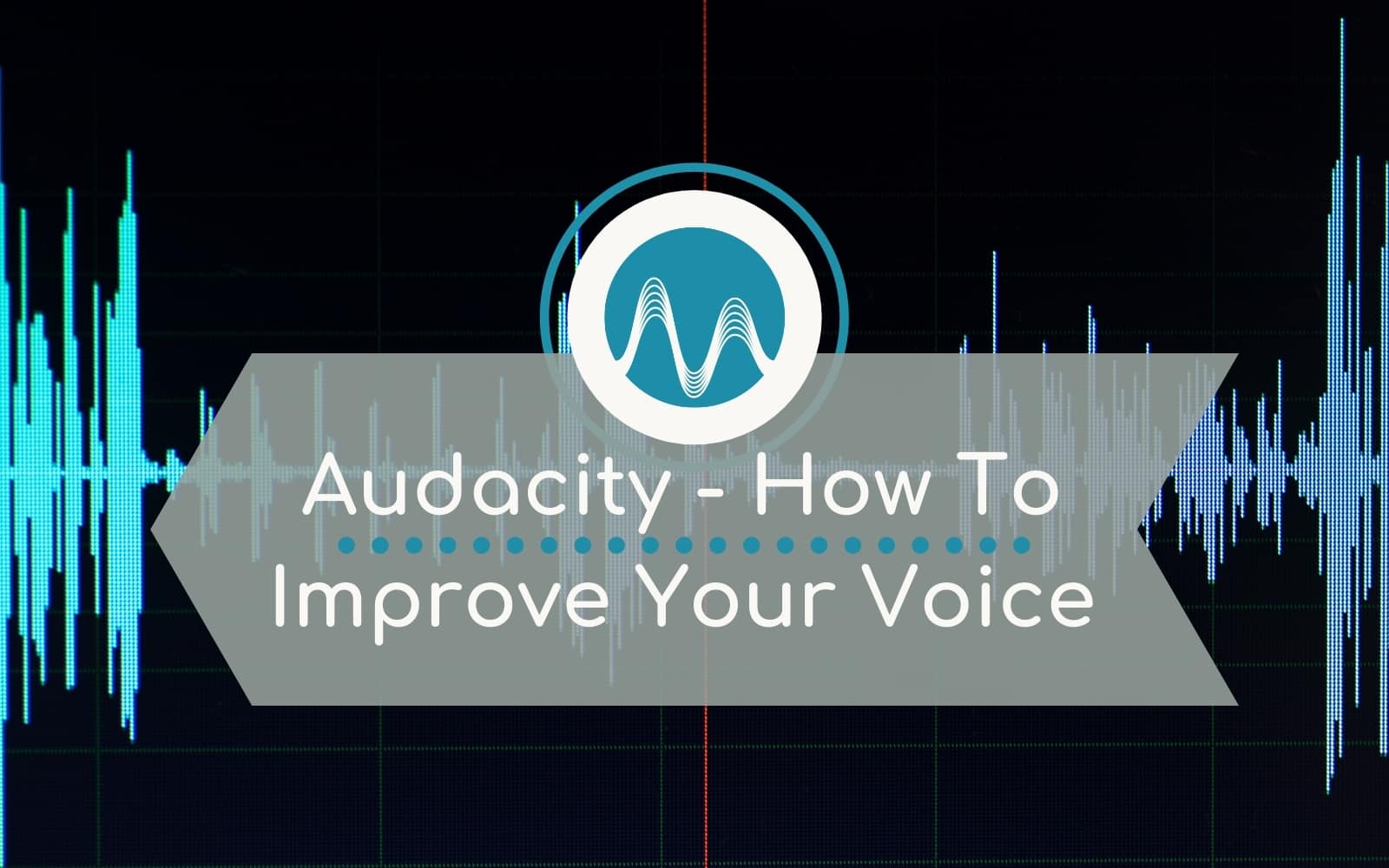 How To Make Your Voice Sound Better in Audacity