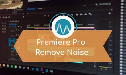 How to Remove Background Noise in Premiere Pro
