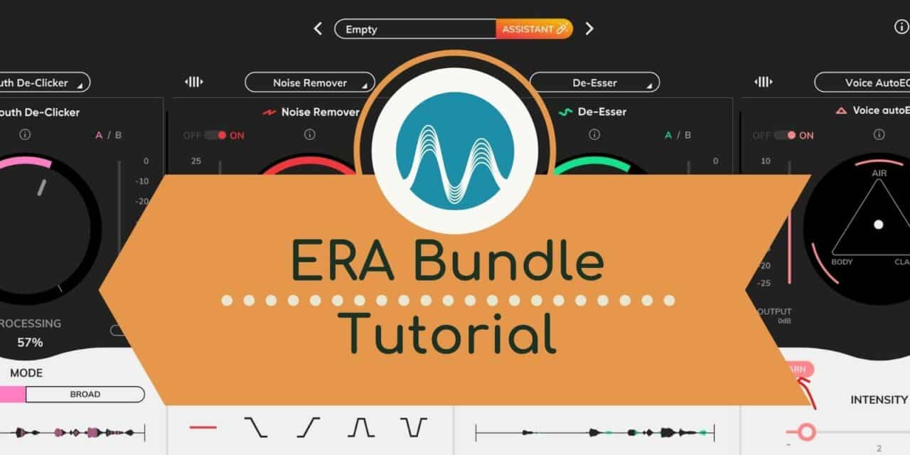 ERA Bundle Tutorial – Better Tools Busy Audio Producers