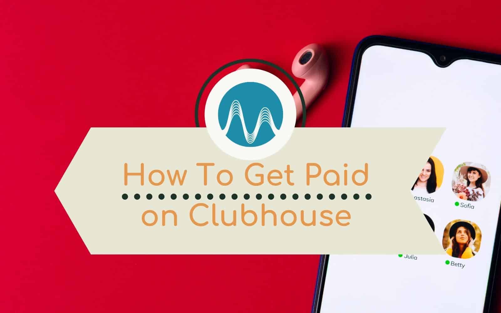 How Audio Creators Can Get Paid On Clubhouse Branding clubhouse Music Radio Creative