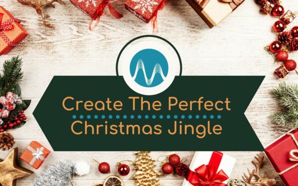 How To Create The Perfect Christmas Jingle Audio Editing christmas jingles Music Radio Creative