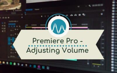 How To Adjust Volume In Premiere Pro