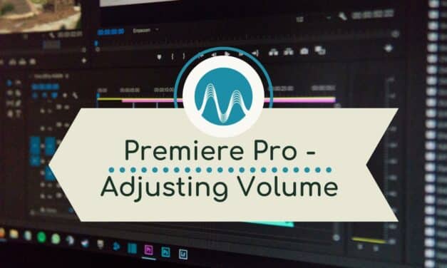 How To Adjust Volume In Premiere Pro