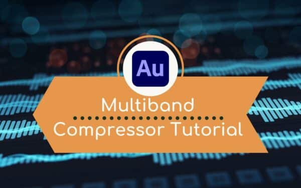 Adobe Audition Multiband Compressor Tutorial Audio Editing ADOBE AUDITION MULTIBAND COMPRESSOR Music Radio Creative