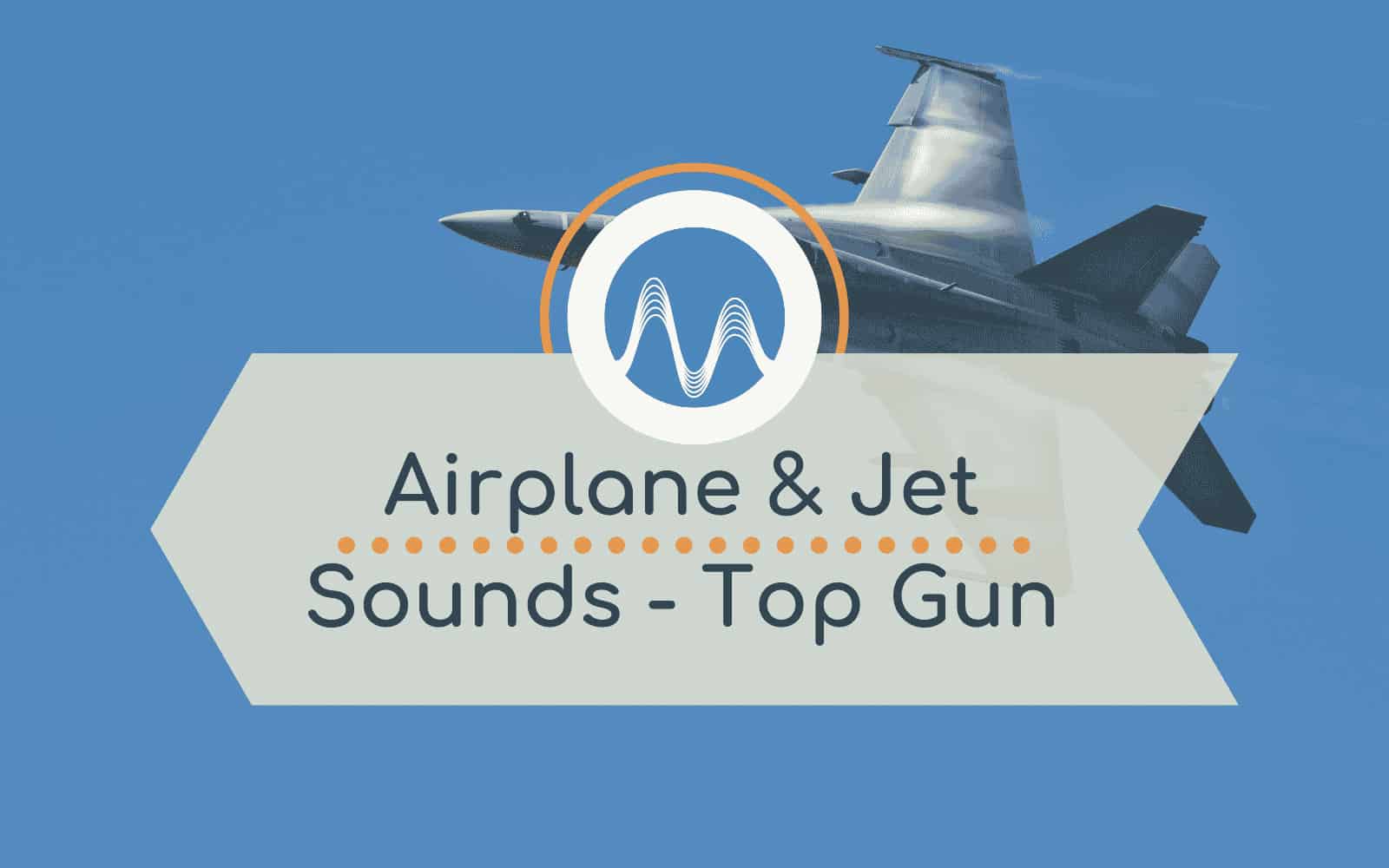 Airplane & Jet Sounds – Top Gun Sound Effects Free Audio Production Tools airplane sounds Music Radio Creative