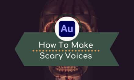 How To Make Scary Voices in Adobe Audition