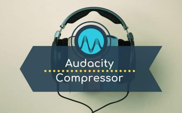 Audacity Compressor - Make Your Audio Sound Great!
