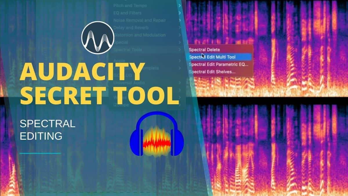 Audacity's Secret Tool - Spectral Editing Magic