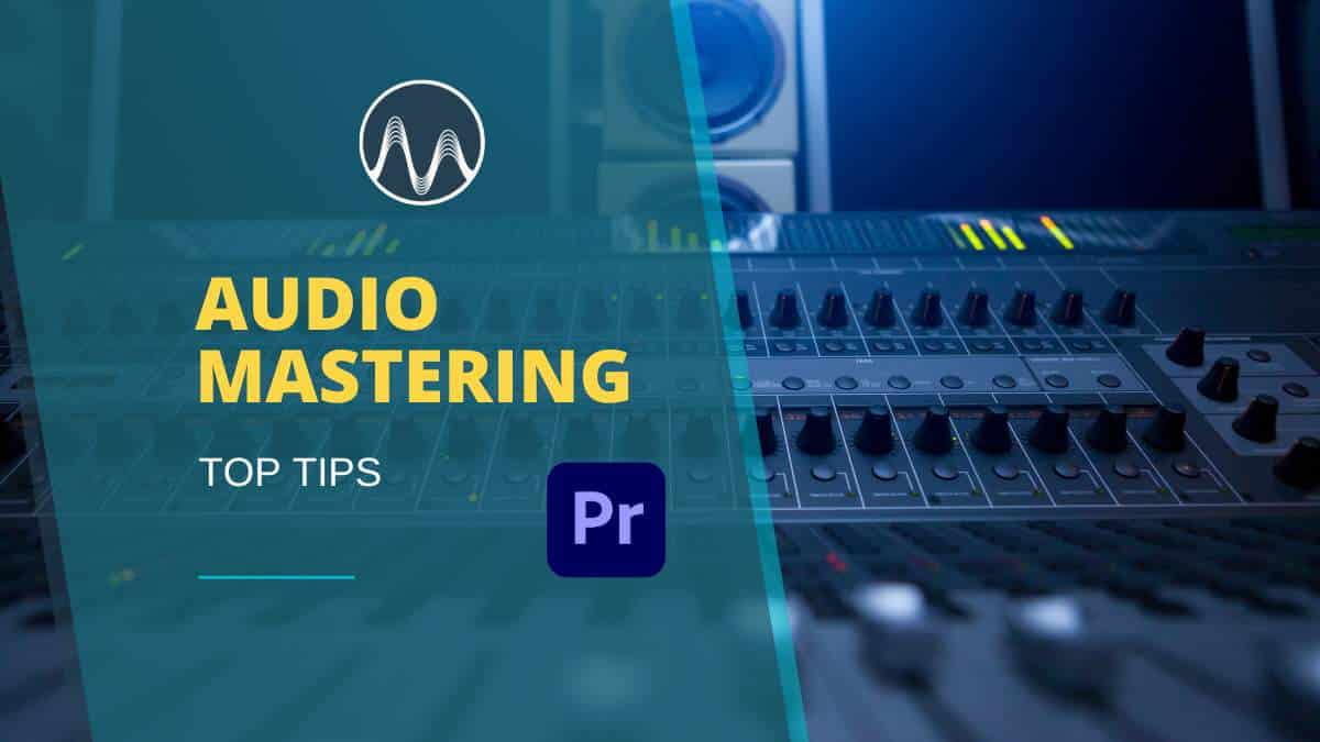 Audio Mastering in Premire Pro