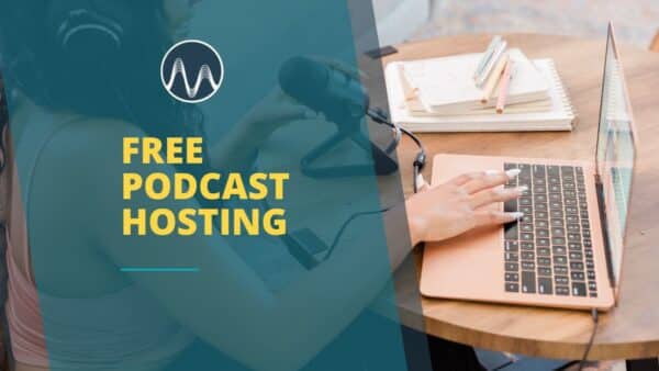free podcast hosting